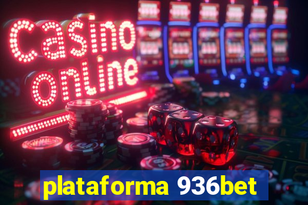 plataforma 936bet